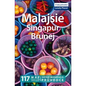 Malajsie Singapur Brunej Lonely Planet