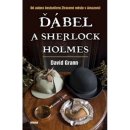 GRANN David - Ďábel a Sherlock Holmes