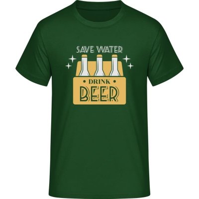 E190 tričko Design Šetřete vodou pijte pivo Lahvově zelená