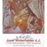 Josef Winterhalder d. J. 1743 Vohrenbach - 1807 Znojmo, Maulbertschs bester Schüler | Suchánek Pavel DE – Sleviste.cz