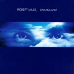 Miles Robert - Dreamland CD – Hledejceny.cz