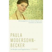 Paula Modersohn-Becker in Briefen und Tagebüchern