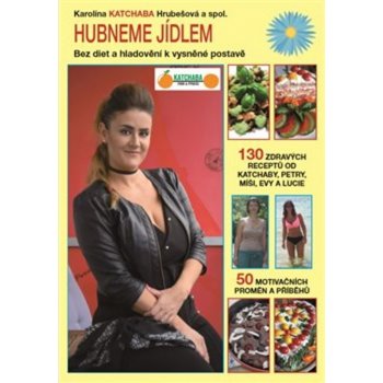 Hubneme jídlem - Karolína Katchaba Hrubešová