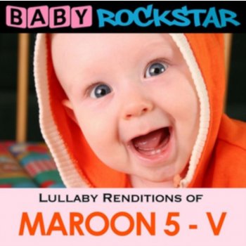 Baby Rockstar - Lullaby Renditions of Maroon 5 - V CD