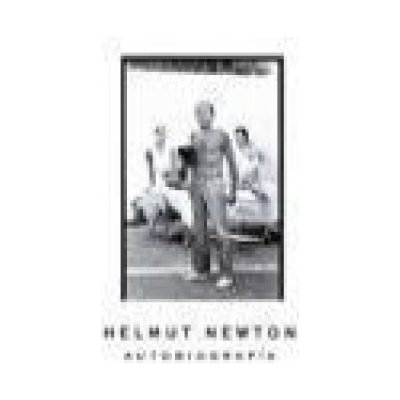 Helmut Newton, autobiografía – Zboží Mobilmania