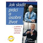 Jak sladit práci a osobní život – Hledejceny.cz