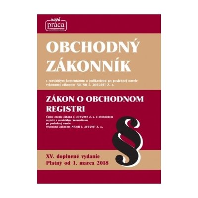 Obchodný zákonník – XV. doplnené a aktualizované vydanie platné od 1. marca 2018 – Hledejceny.cz