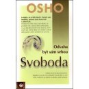 Svoboda - odvaha být sám sebou - Osho