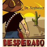 Dr. Neubauer Desperado – Zboží Dáma