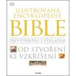 Ilustrovaná encyklopedie Bible, 2. vydání – Hledejceny.cz