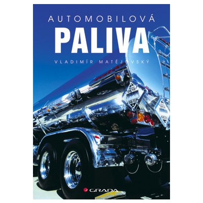 Automobilová paliva - Matějovský Vladimír – Hledejceny.cz