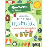 Moje první kniha o poznávání času se spoustou úžasných samolepek Montessori: Svět úspěchů - Chiara Piroddi – Sleviste.cz