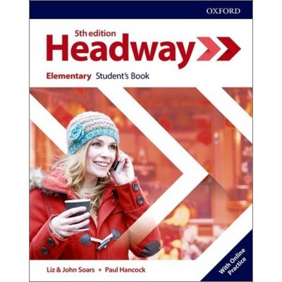 New Headway Elementary Student´s Book with Online Practice (5th) - Soars John, Soars Liz – Hledejceny.cz