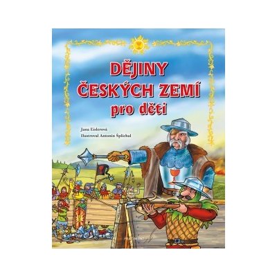 Dějiny českých zemí pro děti