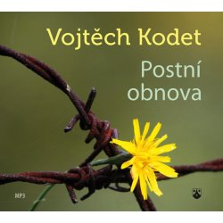 Postní obnova - Vojtěch Kodet