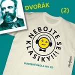 Nebojte se klasiky! 2 Antonín Dvořák – Hledejceny.cz