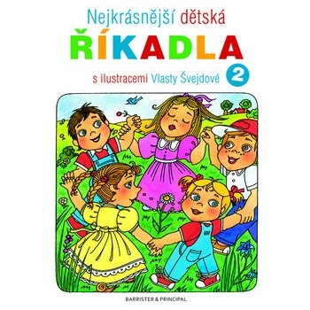 Nejkrásnější dětská říkadla s ilustracemi Vlasty Švejdové 2 - Švejdová Vlasta