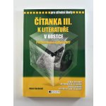 Čítanka III k literatuře v kostce pro SŠ /přepracované - Sochrová Marie – Zboží Mobilmania