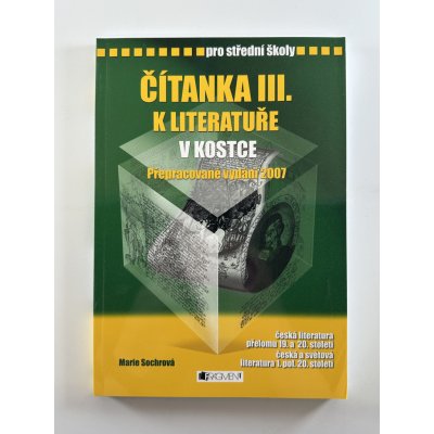 Čítanka III k literatuře v kostce pro SŠ /přepracované - Sochrová Marie – Zboží Mobilmania