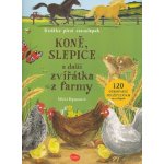 Koně, slepice a další zvířátka z farmy - Knížka plná samolepek - Nikki Dysonová – Hledejceny.cz