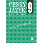 Český jazyk 9 pro základní školy Metodika – Hledejceny.cz