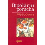 Bipolární porucha - Lívia Vavrušová – Hledejceny.cz