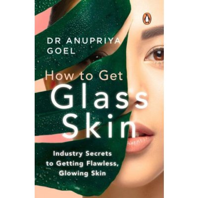 How to Get Glass Skin: The Industry Secrets to Getting Flawless, Glowing Skin – Zbozi.Blesk.cz