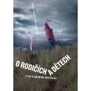 Film Michálek vladimír: o rodičích a dětech DVD