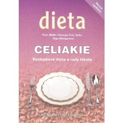 Medica info s.r.o. Celiakie - Bezlepková dieta a rady lékaře – Zboží Mobilmania
