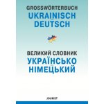 Großwörterbuch Ukrainisch-Deutsch