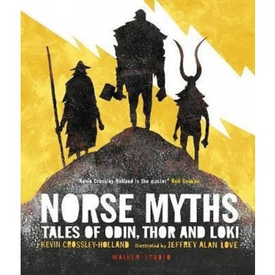 Norse Myths - Kevin Crossley-Holland, Jeffrey Alan Love ilustrácie