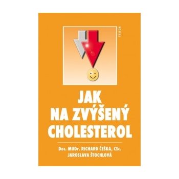 Jak na zvýšený cholesterol - ČEŠKA Richard