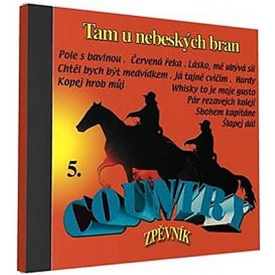 Audio CD - Country zpěvník 5 - 1 CD - Country zpěvník 5 - 1 CD – Zboží Mobilmania