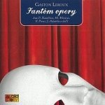 LEROUXE, GASTON - FANTOM OPERY/DRAMATIZACE – Hledejceny.cz