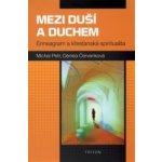 Mezi duší a Duchem – Hledejceny.cz