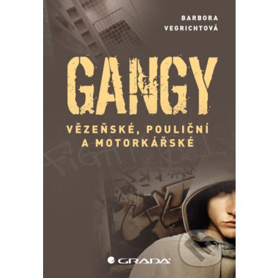 Gangy - Barbora Vegrichtová – Zbozi.Blesk.cz