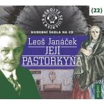 Nebojte se klasiky! 22 Leoš Janáček: Její Pastorkyňa – Hledejceny.cz