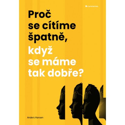 Proč se cítíme špatně, když se máme tak dobře? - Anders Hansen