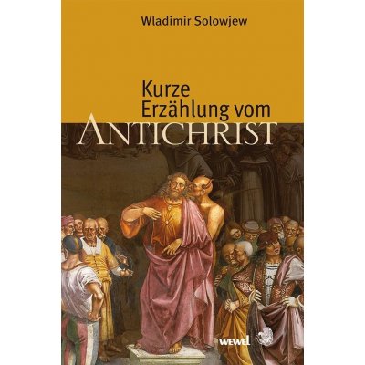 Kurze Erzhlung vom Antichrist Solowjew Wladimir Paperback