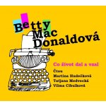 Co život dal a vzal - Betty MacDonald – Hledejceny.cz