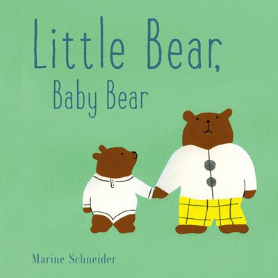 Little Bear, Baby Bear Schneider MarineBoard Books – Hledejceny.cz