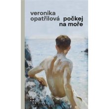 Počkej na moře - Veronika Opatřilová