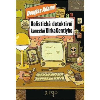 Holistická detektivní kancelář Dirka Gentlyho - Douglas Adams