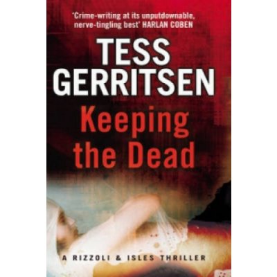 Keeping the Dead - Tess Gerritsen - Paperback