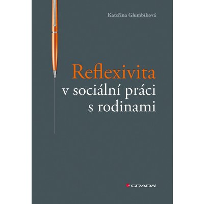Reflexivita v sociální práci s rodinami – Sleviste.cz