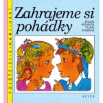 Zahrajeme si pohádky - Zuzana Nováková – Hledejceny.cz