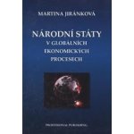 Národní státy v globálních ekonomických procesech - Jiránková Martina – Hledejceny.cz