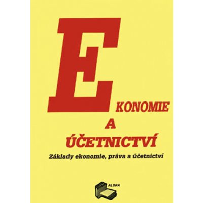 Ekonomie a účetnictví: Základy ekonomie, práva a účetnictví – Zboží Mobilmania