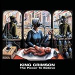 King Crimson - Power To Believe LP – Sleviste.cz