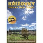 Křížovky - Toulky naší vlastí - Kolektiv – Hledejceny.cz